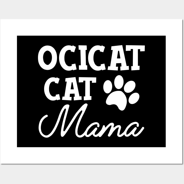 Ocicat Cat Mama Wall Art by KC Happy Shop